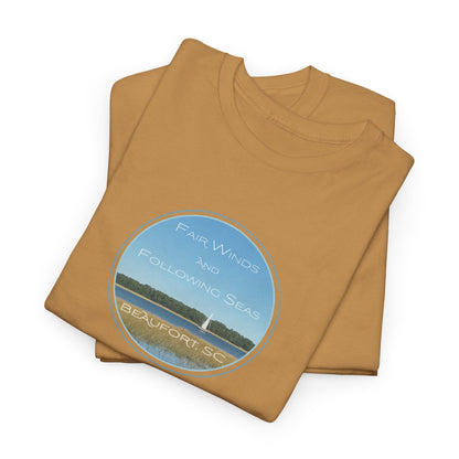 Fair Winds and Following Seas with Beaufort, SC T-Shirt