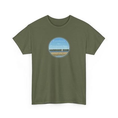 Fair Winds and Following Seas with Beaufort, SC T-Shirt