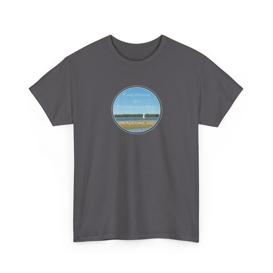 Fair Winds and Following Seas with Beaufort, SC T-Shirt