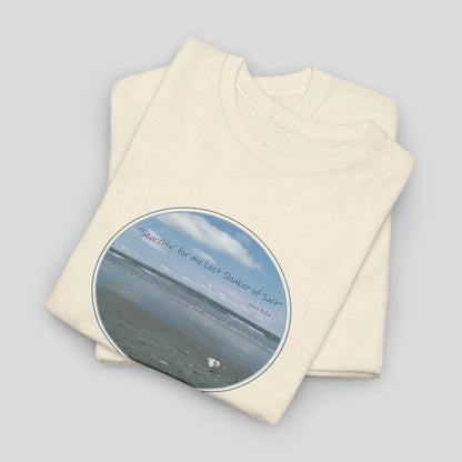 "Searchin' for my Lost Shaker of Salt"    Jimmy Buffett