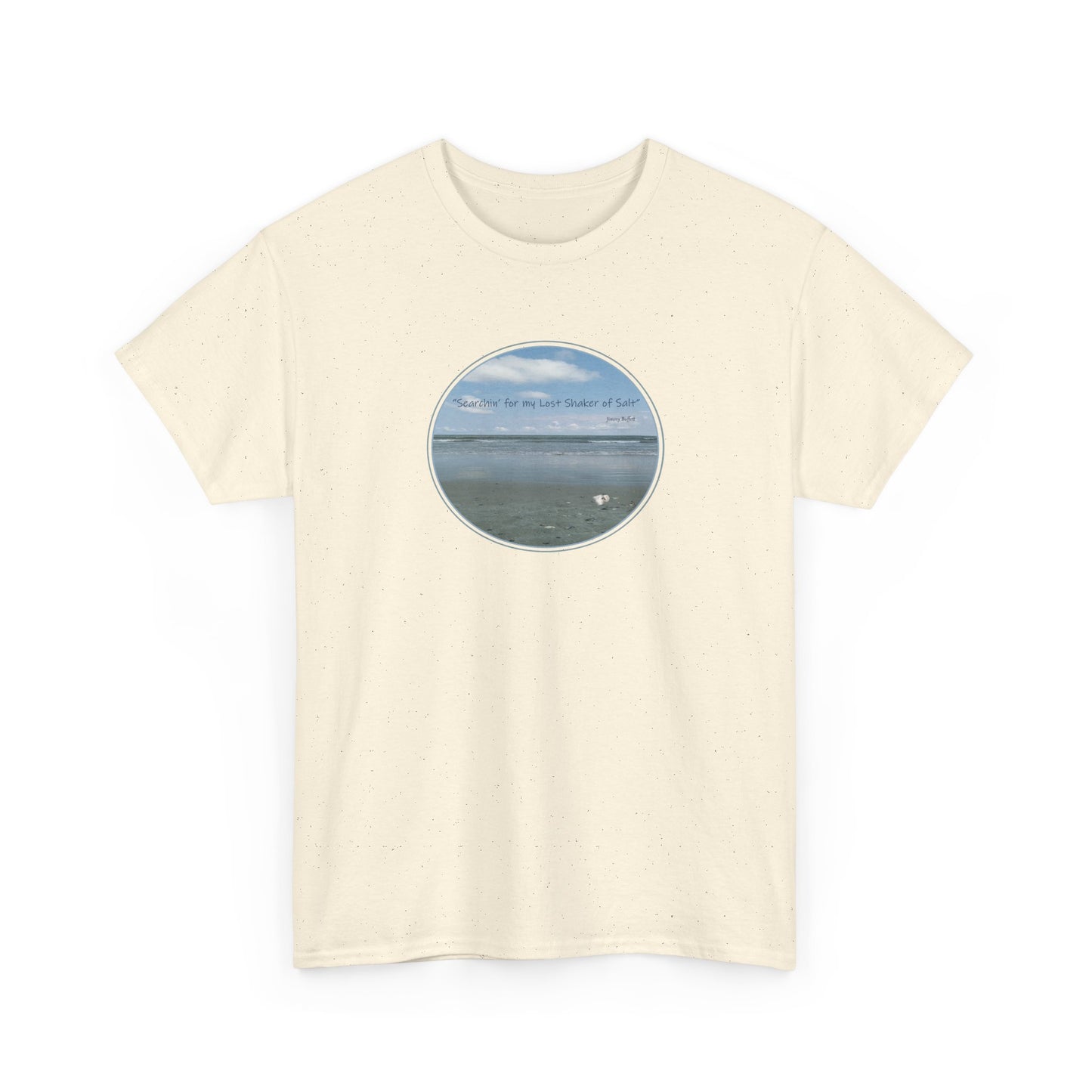 "Searchin' for my Lost Shaker of Salt"    Jimmy Buffett