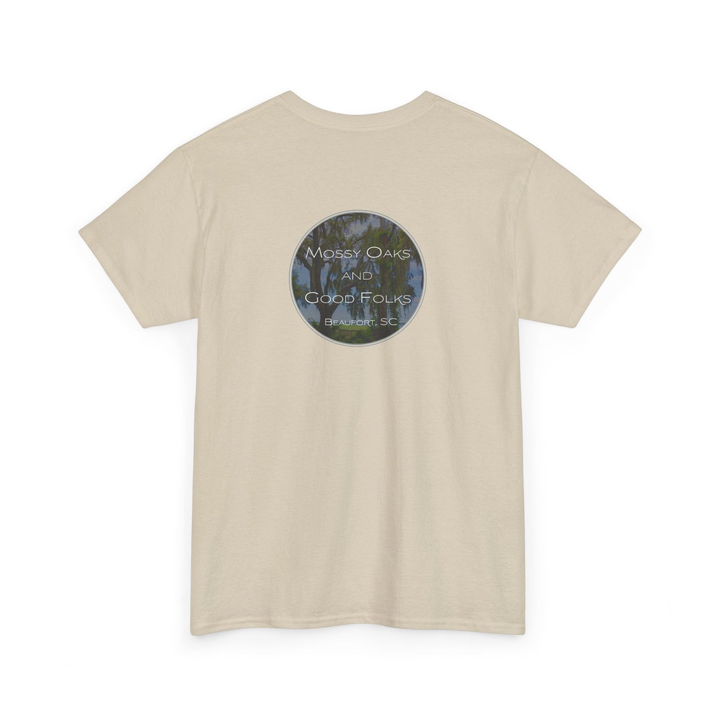Mossy Oaks And Good Folks - Design on Back