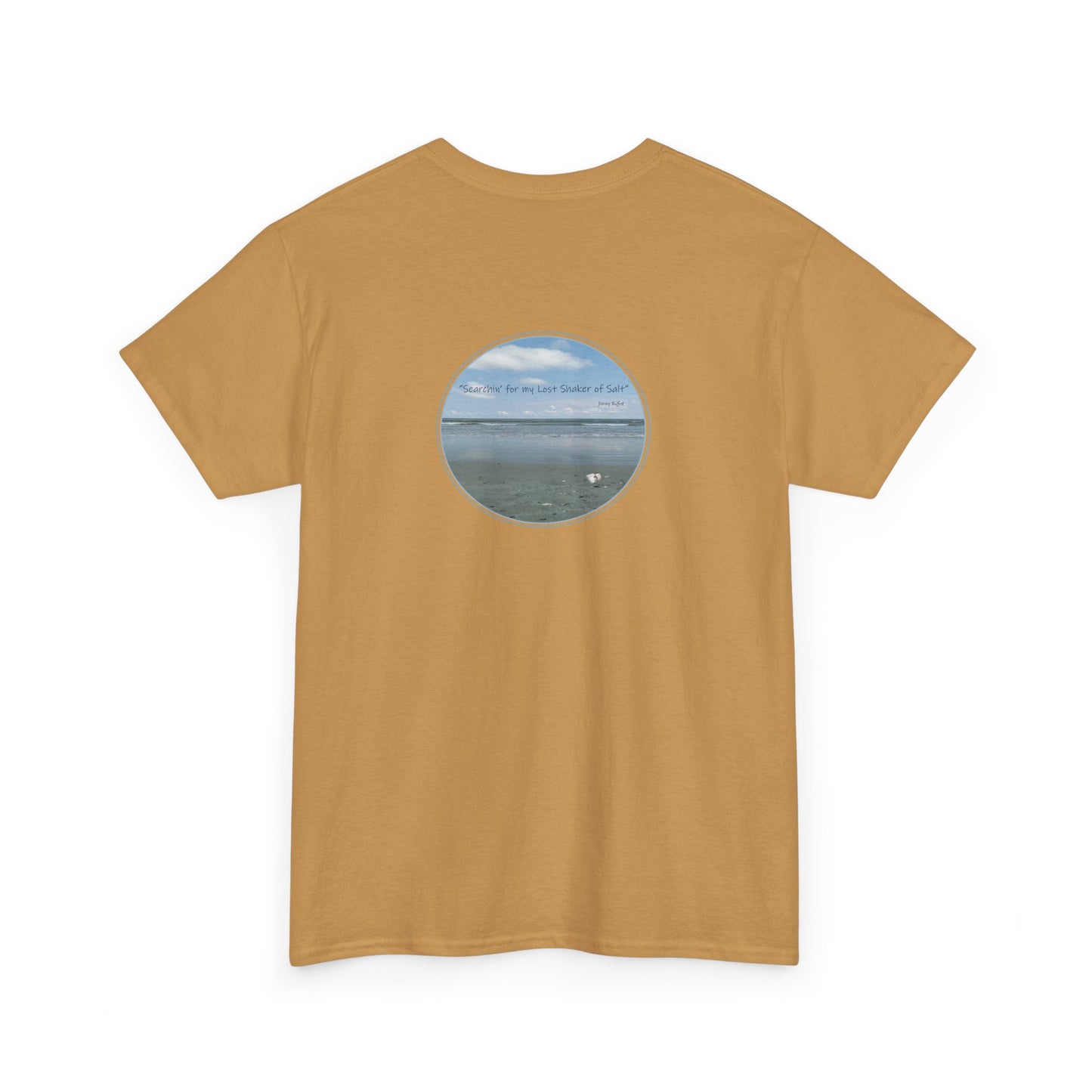 "Searchin' For My Lost Shaker Of Salt"  Jimmy Buffett - Design on Back