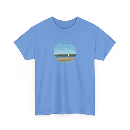 Fair Winds and Following Seas with Beaufort, SC T-Shirt