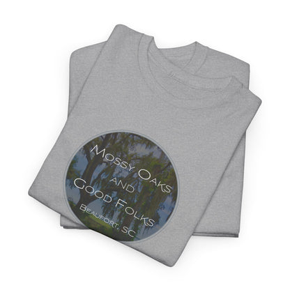 Mossy Oaks And Good Folks T-Shirt