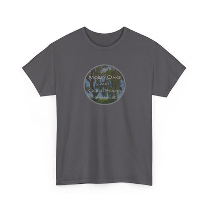 Mossy Oaks And Good Folks T-Shirt