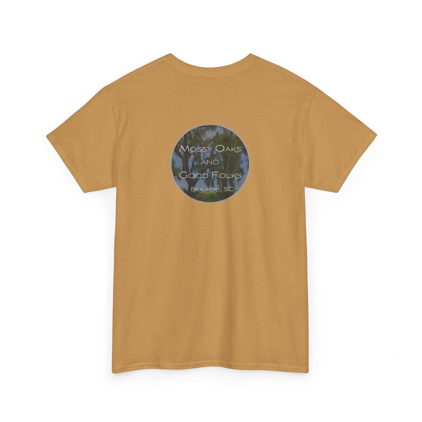 Mossy Oaks And Good Folks - Design on Back