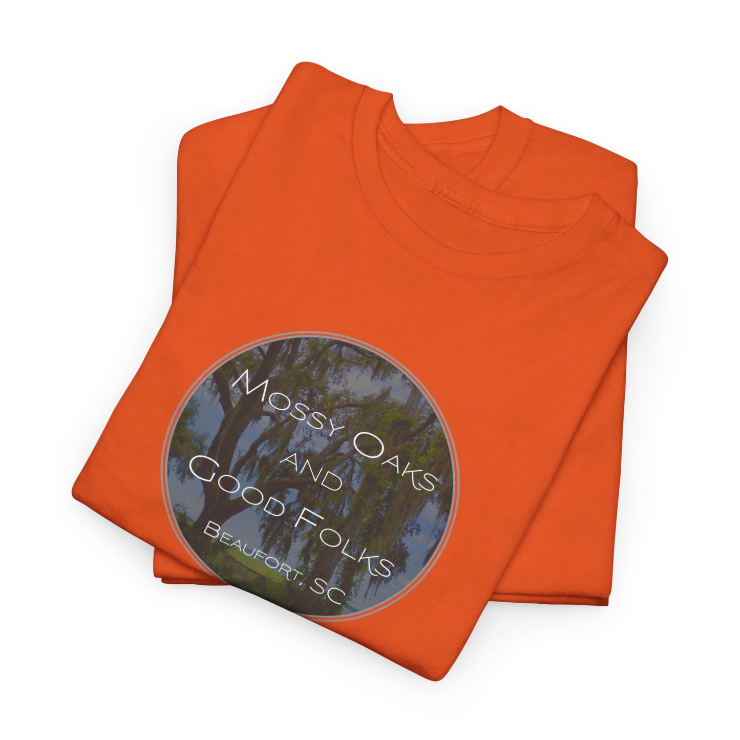 Mossy Oaks And Good Folks T-Shirt