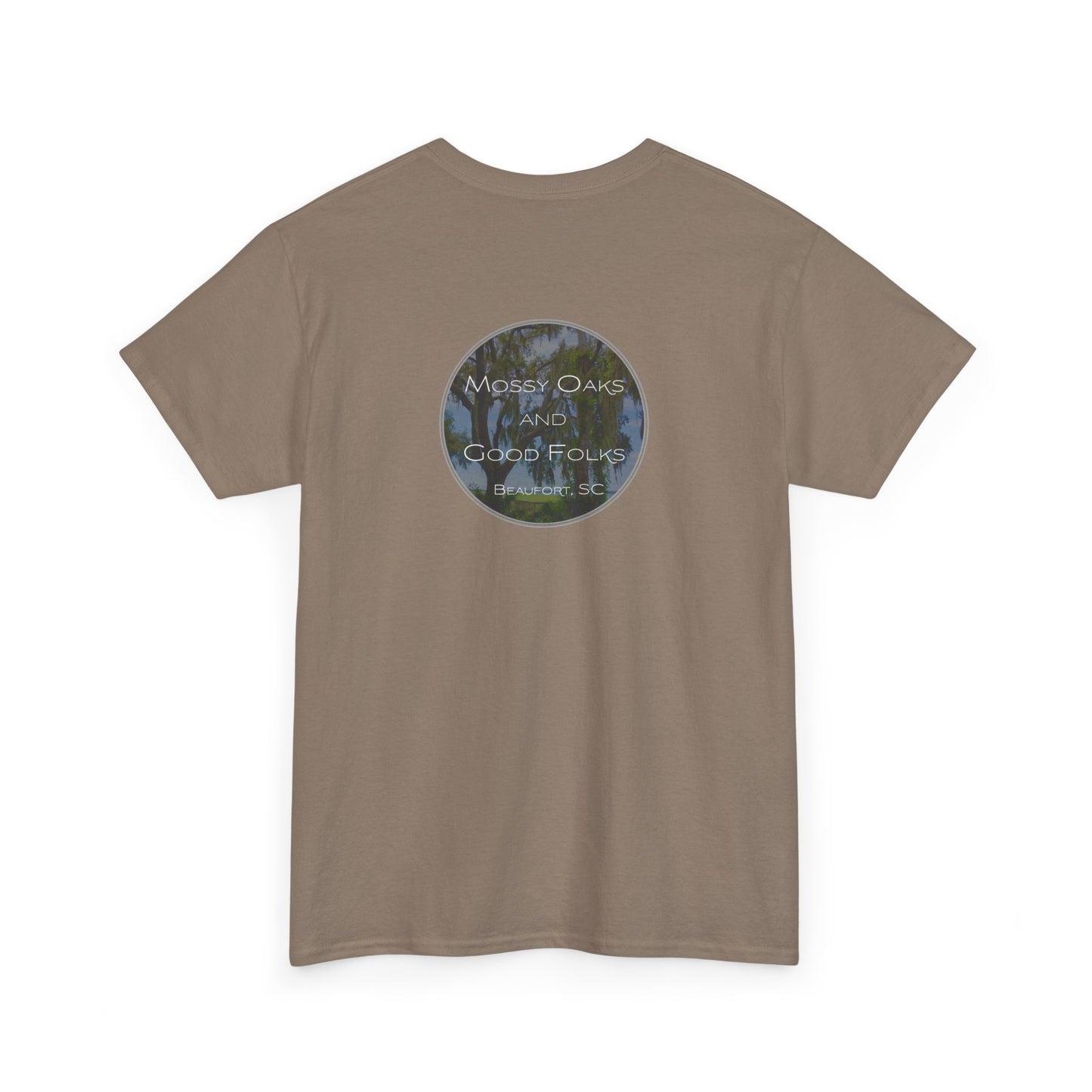 Mossy Oaks And Good Folks - Design on Back