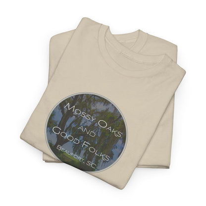 Mossy Oaks And Good Folks T-Shirt