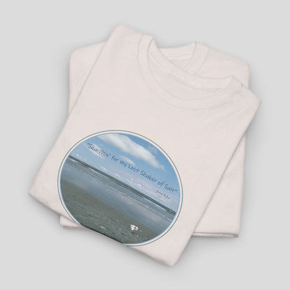 "Searchin' for my Lost Shaker of Salt"    Jimmy Buffett