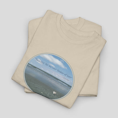 "Searchin' for my Lost Shaker of Salt"    Jimmy Buffett