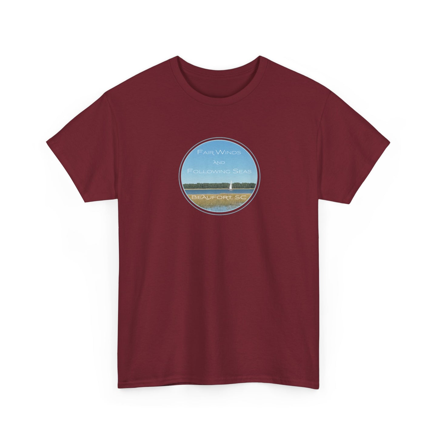 Fair Winds and Following Seas with Beaufort, SC T-Shirt