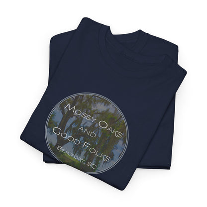 Mossy Oaks And Good Folks T-Shirt