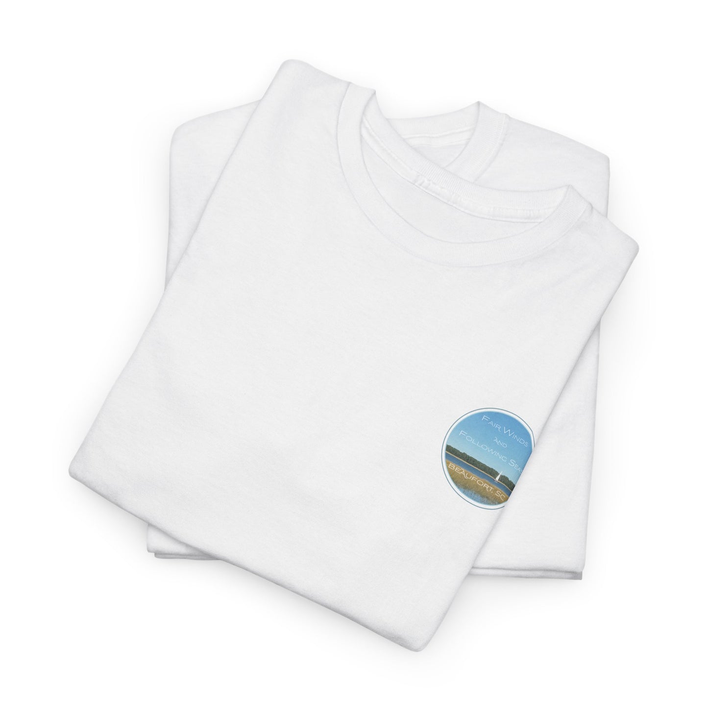 Fair Winds And Following Seas with Beaufort - Design on Back